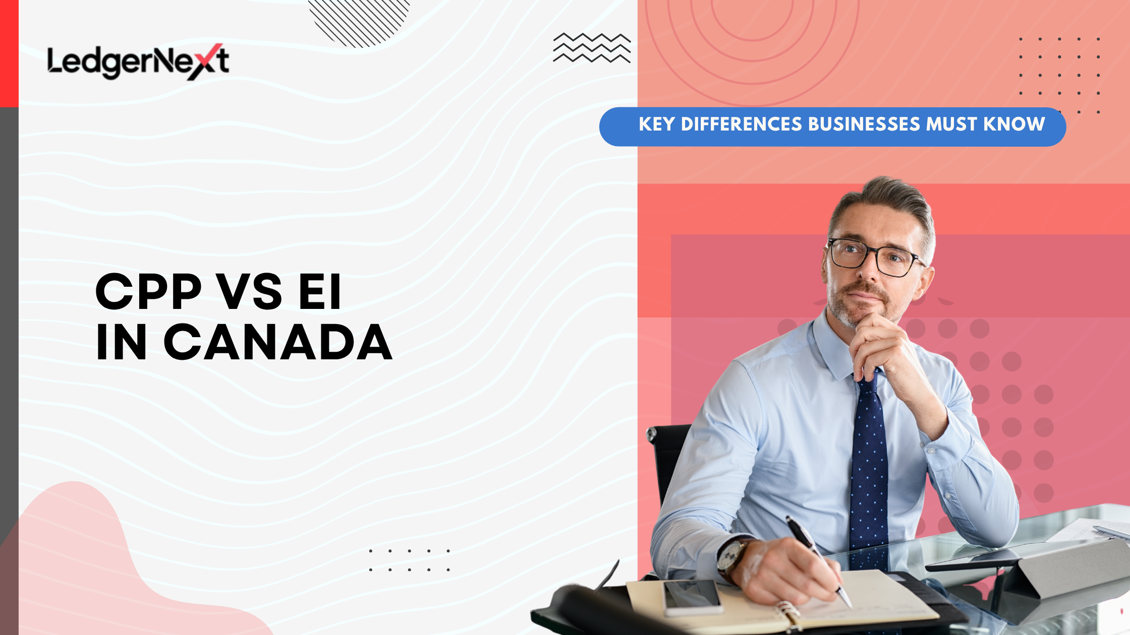 CPP vs EI in Canada: Key Differences Employers Need to Understand
