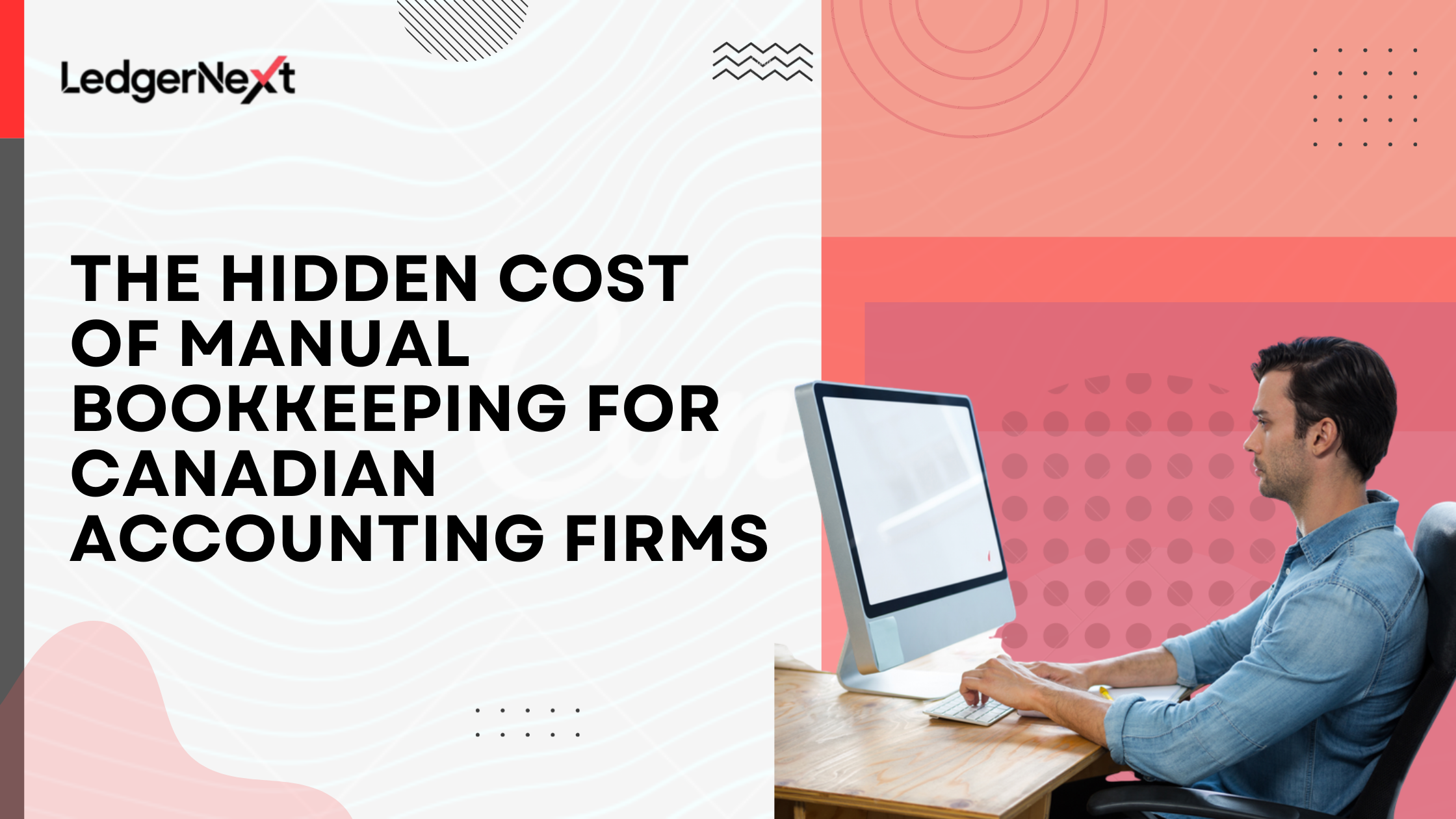 The Hidden Cost of Manual Bookkeeping for Canadian Accounting Firms