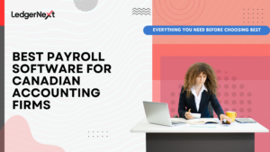 Best Payroll Software for Canadian Accounting Firms