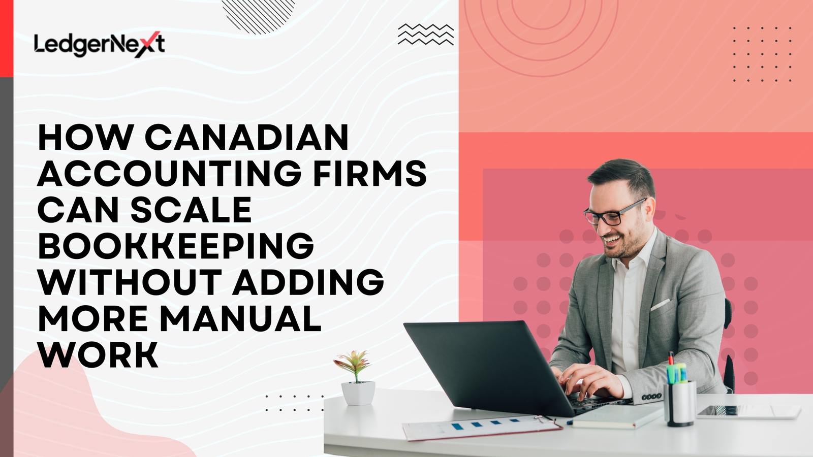 How Canadian accounting firms can scale bookkeeping without adding more manual work