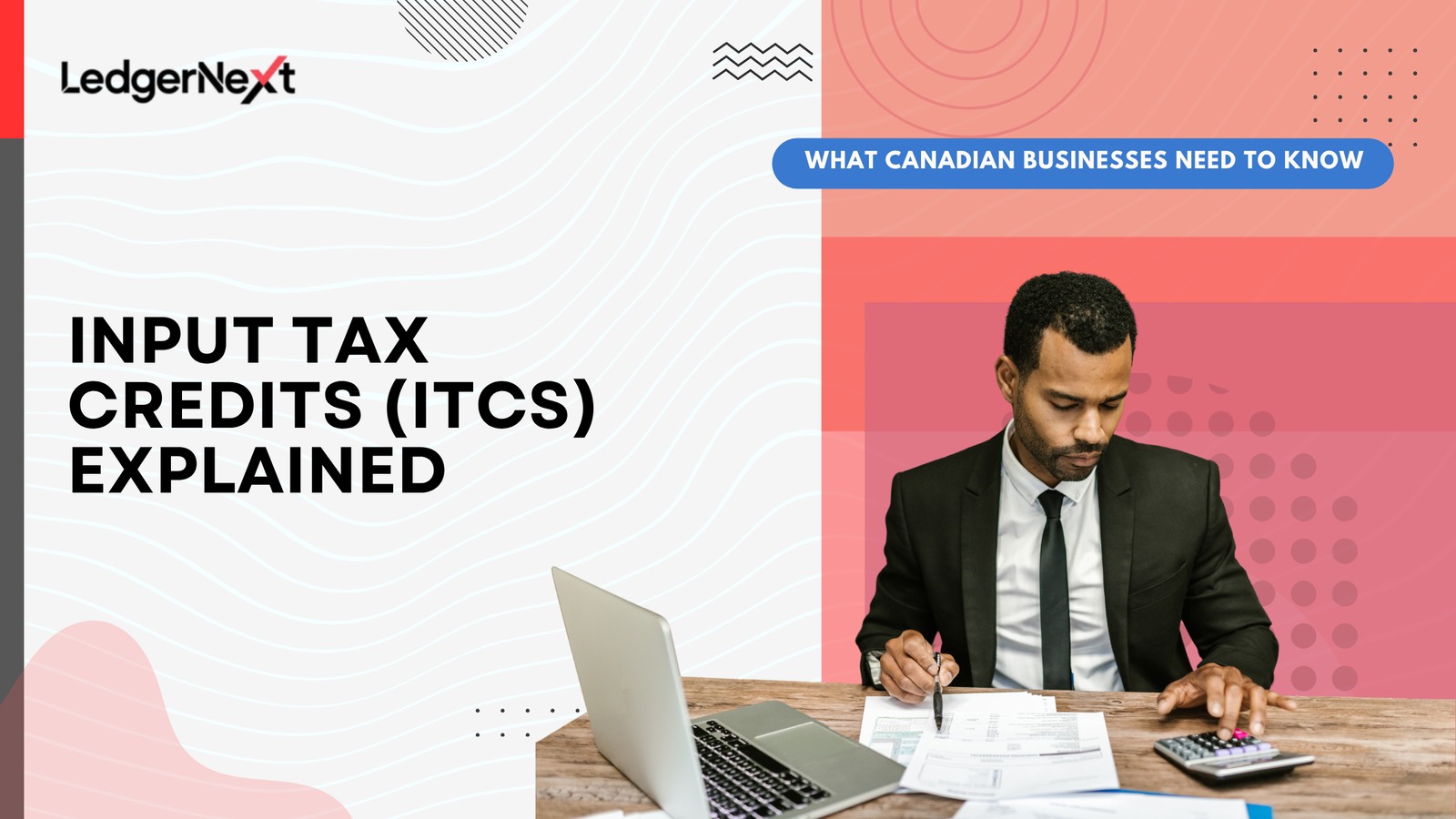 Input Tax Credits (ITCs) explained